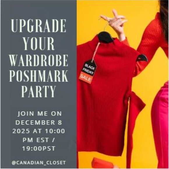 I Am Co-Hosting Upgrade Your Wardrobe Poshmark Party-Dec 8th 10PM EST /19:00PST - Picture 1 of 6